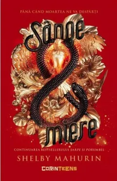 Coperta cărții Sânge & miere (seria Șarpe & porumbel, vol. 2)