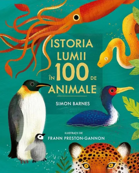 Coperta cărții Istoria lumii în 100 de animale