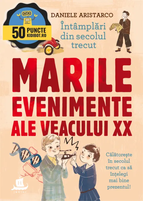 Coperta cărții Intamplari din secolul trecut. Marile evenimente ale secolului XX