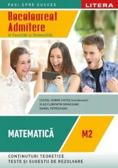Coperta cărții Bacalaureat. Matematica M2. Admitere in facultati si universitati (clasa a XII-a)