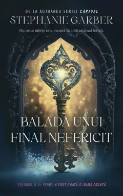 Coperta cărții Balada unui final nefericit (seria A fost odata o inima franta, vol. 2)