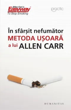 Coperta cărții În sfârșit nefumător. Metoda ușoară a lui Allen Carr