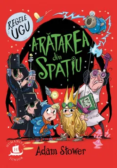 Coperta cărții Regele Ugu. Arătarea din spațiu
