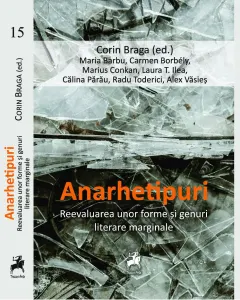 Coperta cărții Anarhetipuri. Reevaluarea unor forme si genuri literare marginale