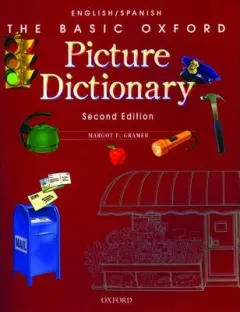 Coperta cărții The Basic Oxford Picture Dictionary, 2E: English-Spanish- REDUCERE 30%