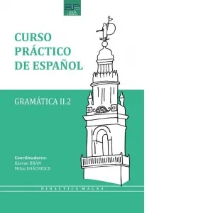 Coperta cărții Curso practico de espanol. Gramatica II.2