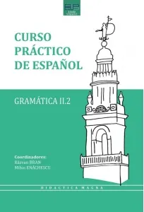 Coperta cărții Curso practico de espanol. Gramatica II.2