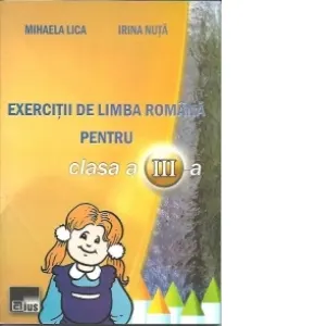 Coperta cărții Exercitii de limba romana pentru clasa a III-a