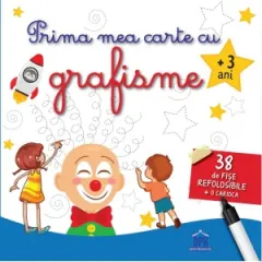 Coperta cărții Prima mea carte cu grafisme +3 ani. 38 de fise refolosibile + o carioca
