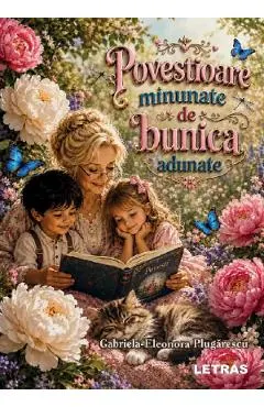 Coperta cărții Povestioare minunate de bunica adunate - Gabriela-Eleonora Plugarescu