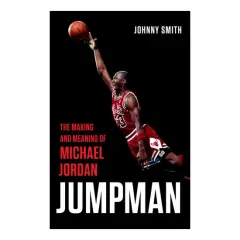 Coperta cărții Jumpman: the making and meaning of Michael Jordan