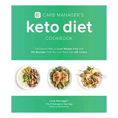 Coperta cărții Carb Manager's keto diet cookbook: the easiest way to lose weight fast with 101 recipes that you can track with QR codes