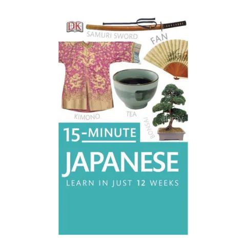 Coperta cărții 15-minute Japanese: learn in just 12 weeks