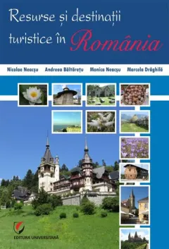 Coperta cărții Resurse și destinații turistice în România