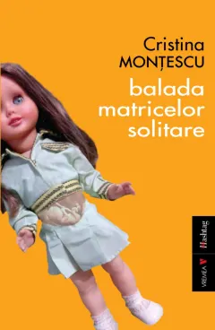 Coperta cărții Balada matricelor solitare