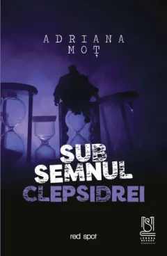 Coperta cărții Sub semnul clepsidrei