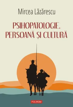 Coperta cărții Psihopatologie, persoană și cultură