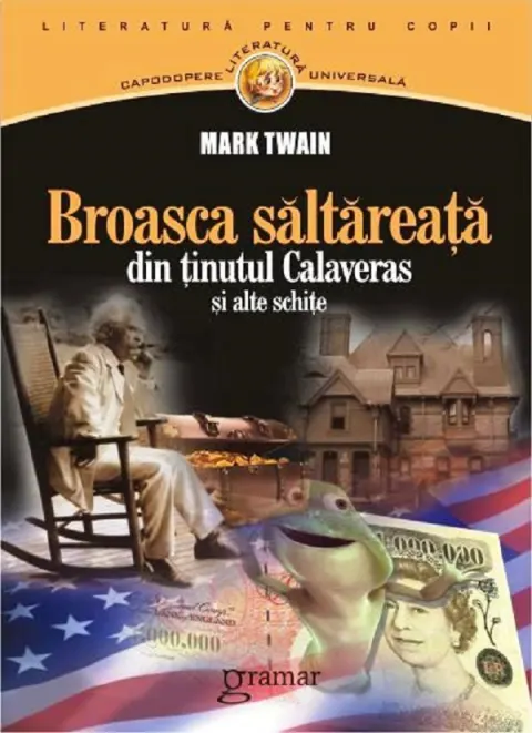 Coperta cărții Broasca săltăreață din ținutul Calaveras și alte schițe