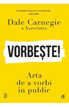 Coperta cărții Vorbeste! Arta de a vorbi in public - Dale Carnegie si Associates