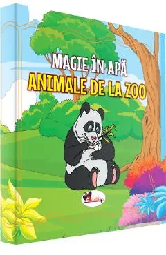 Coperta cărții Animale de la Zoo. Magie in apa