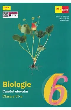 Coperta cărții Biologie - Clasa 6 - Caietul elevului - Irina Pop-Pacurar, Dorina Podar, Daniela Tomi