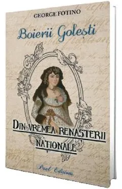Coperta cărții Din vremea renasterii nationale. Boierii golesti
