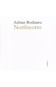 Coperta cărții Noriincotro