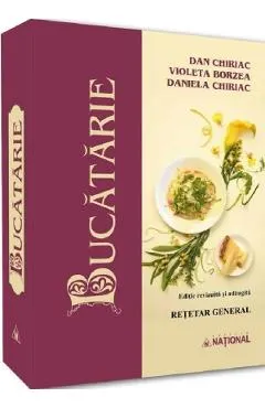 Coperta cărții Bucatarie. Retetar general - Dan Chiriac, Violeta Borzea, Daniela Chiriac