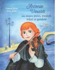 Coperta cărții Antonio Vivaldi sau despre pisici, muzica, masti si gondole