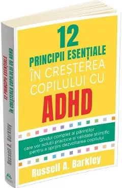 Coperta cărții 12 principii esențiale în creșterea copilului cu ADHD