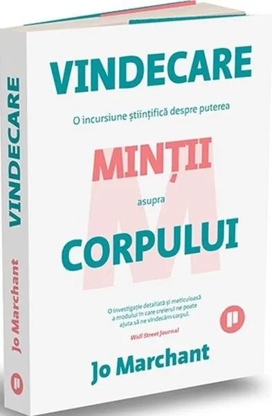 Coperta cărții Vindecare. O incursiune stiintifica despre puterea mintii asupra corpului