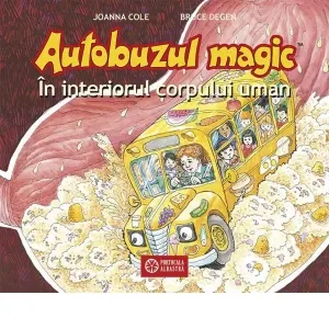 Coperta cărții Autobuzul magic. In interiorul corpului uman