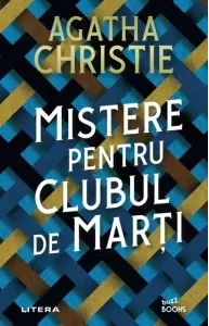Coperta cărții Mistere pentru clubul de marti