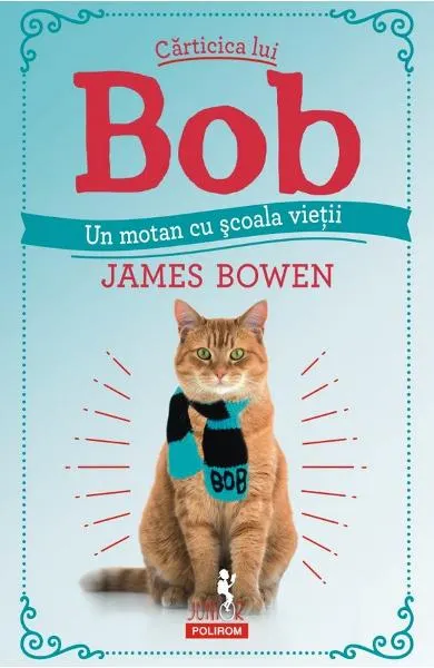 Coperta cărții Carticica lui Bob, un motan cu scoala vietii