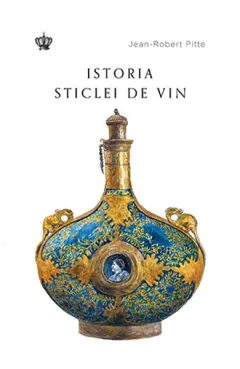Coperta cărții Istoria sticlei de vin