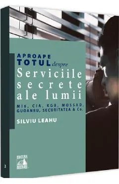 Coperta cărții Aproape totul despre serviciile secrete ale lumii
