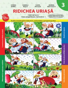 Coperta cărții Ridichea uriașă. Caiet de lucru. Clasa pregătitoare. Semestrul I