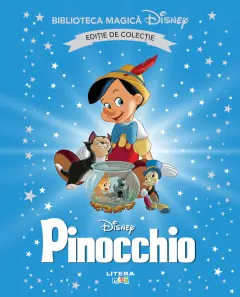 Coperta cărții Pinocchio. Disney. Biblioteca magica. Editie de colectie