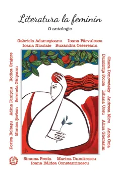 Coperta cărții Literatura la feminin. O antologie
