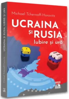 Coperta cărții Ucraina și Rusia, iubire și ură