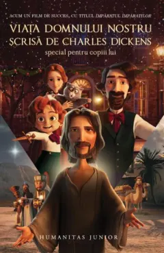 Coperta cărții Viața Domnului nostru - scrisă de Charles Dickens special pentru copiii lui
