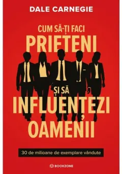 Coperta cărții Cum să-ți faci prieteni și să influențezi oamenii