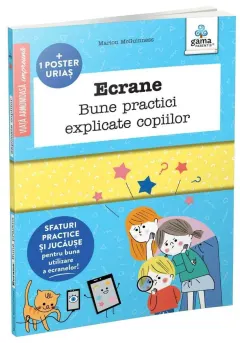 Coperta cărții Ecrane. Bune practici explicate copiilor