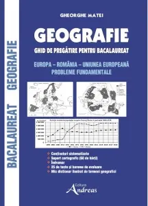 Coperta cărții Geografie. Ghid de pregatire pentru Bacalaureat. Europa, Romania, Uniunea Europeana. Probleme fundamentale