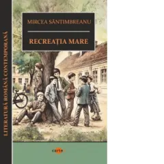 Coperta cărții Recreatia mare