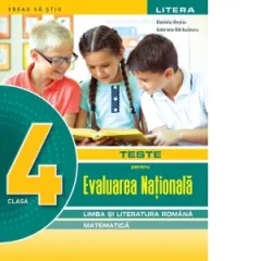 Coperta cărții Teste pentru Evaluarea Nationala. Limba si literatura romana, matematica. Clasa a IV-a