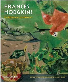 Coperta cărții Frances Hodgkins : European Journeys