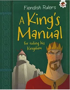 Coperta cărții A king's manual for ruling his kingdom