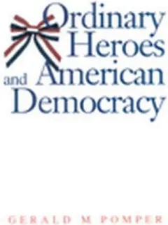 Coperta cărții Ordinary Heroes and American Democracy
