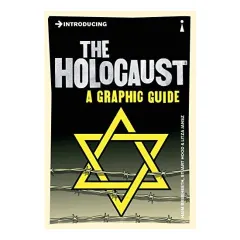 Coperta cărții Introducing the Holocaust: A Graphic Guide
